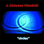 Review: A Chinese Firedrill - Circles