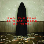 Review: Zao - The Fear Is What Keeps Us Here