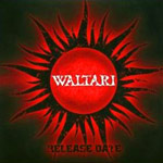 Waltari: Release Date