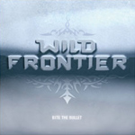 Review: Wild Frontier - Bite The Bullet