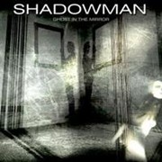 Review: Shadowman - Ghost In The Mirror