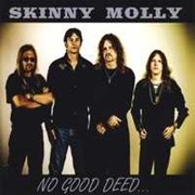 Review: Skinny Molly - No Good Deed...