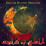 Review: Babylon Mystery Orchestra - Axis Of Evil