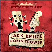 Review: Jack Bruce & Robin Trower - Seven Moons Live