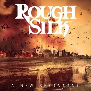 Rough Silk: A New Beginning