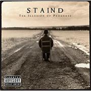 Staind: The Illusion Of Progress