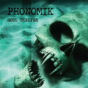 Phonomik: Soul Creeper