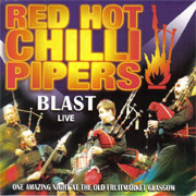 Red Hot Chilli Pipers: Blast Live