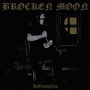 Brocken Moon: Hoffnungslos