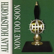 Allan Holdsworth: None Too Soon