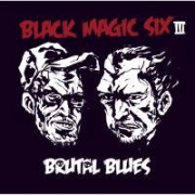 Black Magic Six: Brutal Blues