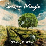 Review: Gregor Meyle - Meile für Meyle