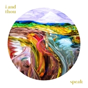 Review: I And Thou - Speak