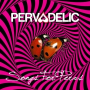 Review: Pervadelic - Songs For Pervs