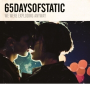 65daysofstatic: We Were Exploding Anyway + Heavy Sky (Re-Release)