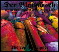 Der Blutharsch And The Infinite Church Of The Leading Hand: The Cosmic Trigger