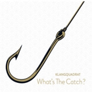 Review: Klangquadrat - What's The Catch?