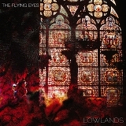 The Flying Eyes: Lowlands