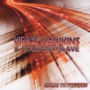 Review: Vince Hawkins & Company Slave - Roads To Freedom