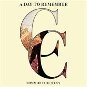 A Day To Remember: Common Courtesy