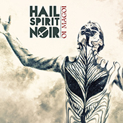 Review: Hail Spirit Noir - Oi Magoi