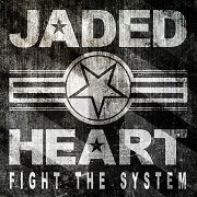 Review: Jaded Heart - Fight The System