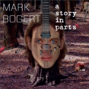 Review: Mark Bogert - A Story In Parts