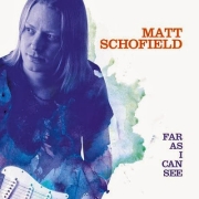 Review: Matt Schofield - Far As I Can See