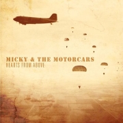 Review: Micky & The Motorcars - Hearts From Above