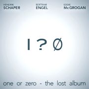 Review: Schaper, Engel & McGrogan - one or zero – the lost album