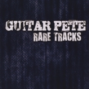 Review: Guitar Pete - Rare Tracks