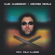 Alex Oldendorf & Thilo Illgner: Another World