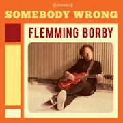 Flemming Borby: Somebody Wrong