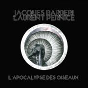 Review: Jacques Barbéri & Laurent Pernice - L'Apocalypse des Oiseaux