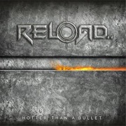 Review: Reload - Hotter Than A Bullet