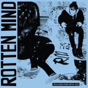 Review: Rotten Mind - I'm Alone Even With You