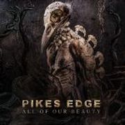 Review: Pikes Edge - All Of Our Beauty