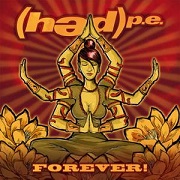 (hed) p.e.: Forever!