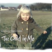 Andreas Herrmann: The Child In Me