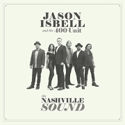 Review: Jason Isbell And The 400 Unit - The Nashville Sound