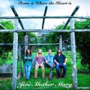 Jive Mother Mary: Home Is Where The Heart Is