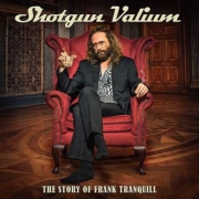 Review: Shotgun Valium - The Story Of Frank Tranquill