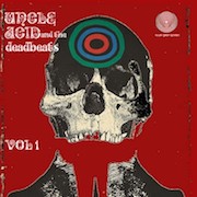 Uncle Acid & The Deadbeats: Vol. 1