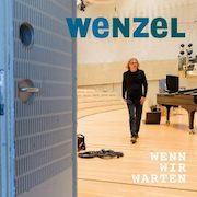 Wenzel: Wenn wir warten