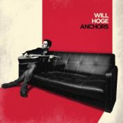 Will Hoge: Anchors