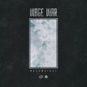 Review: Wage War - Deadweight