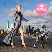 Review: Baby Raptors - Deluxe Edition