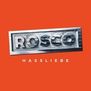 Review: Rosco - Hassliebe