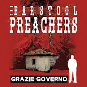 Review: The Bar Stool Preachers - Grazie Governo