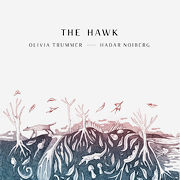 Olivia Trummer - Hadar Noiberg: The Hawk
